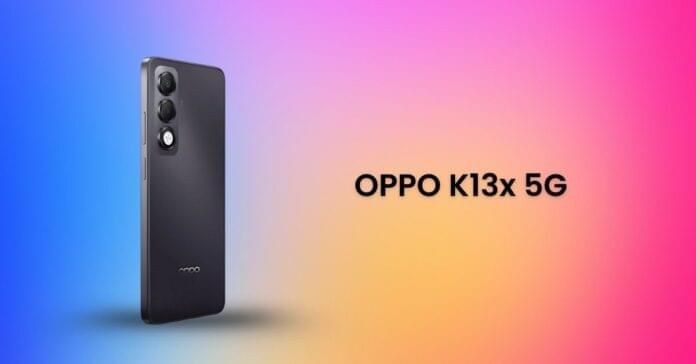 Oppo K13x 5G ਭਾਰਤ ‘ਚ ਵਿਕਰੀ ਲਈ ਉਪਲਬਧ | Dimensity 6300 SoC, 6000mAh ਬੈਟਰੀ ਤੇ ਧੰਸੂ ਦਾਮ